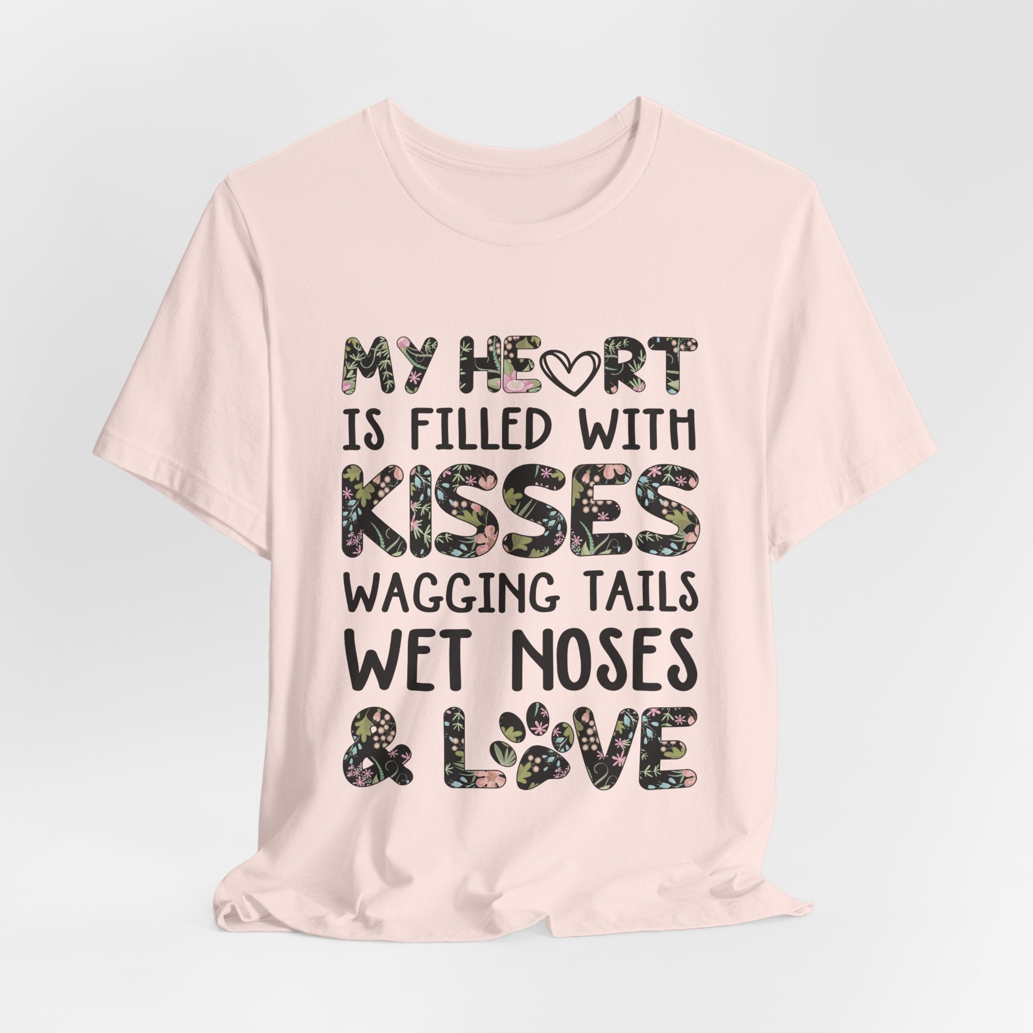 My Heart Filled With Kisses Wagging Tails T-Shirt | Dog Lover Gift