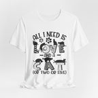 All I Need Is Love And A Cat T-Shirt | Cat Lover Gift
