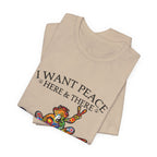 I Want Peace Everywhere T-Shirt | Hippie Soul Gift