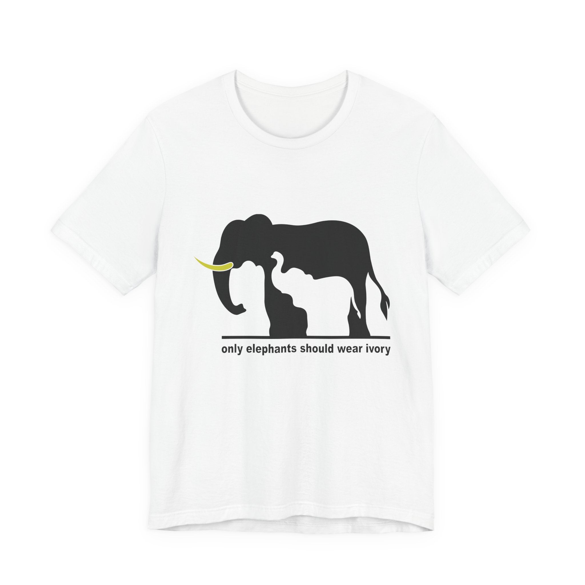 Only Elephants Should Wear Ivory T-Shirt | Wildlife Advocate Gift