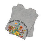 In A World Be Kind T-Shirt | Hippie Soul Gift