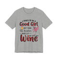 Tried To Be Good Girl T-Shirt | Funny Camping & Wine Lover Gift