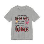 Tried To Be Good Girl T-Shirt | Funny Camping & Wine Lover Gift