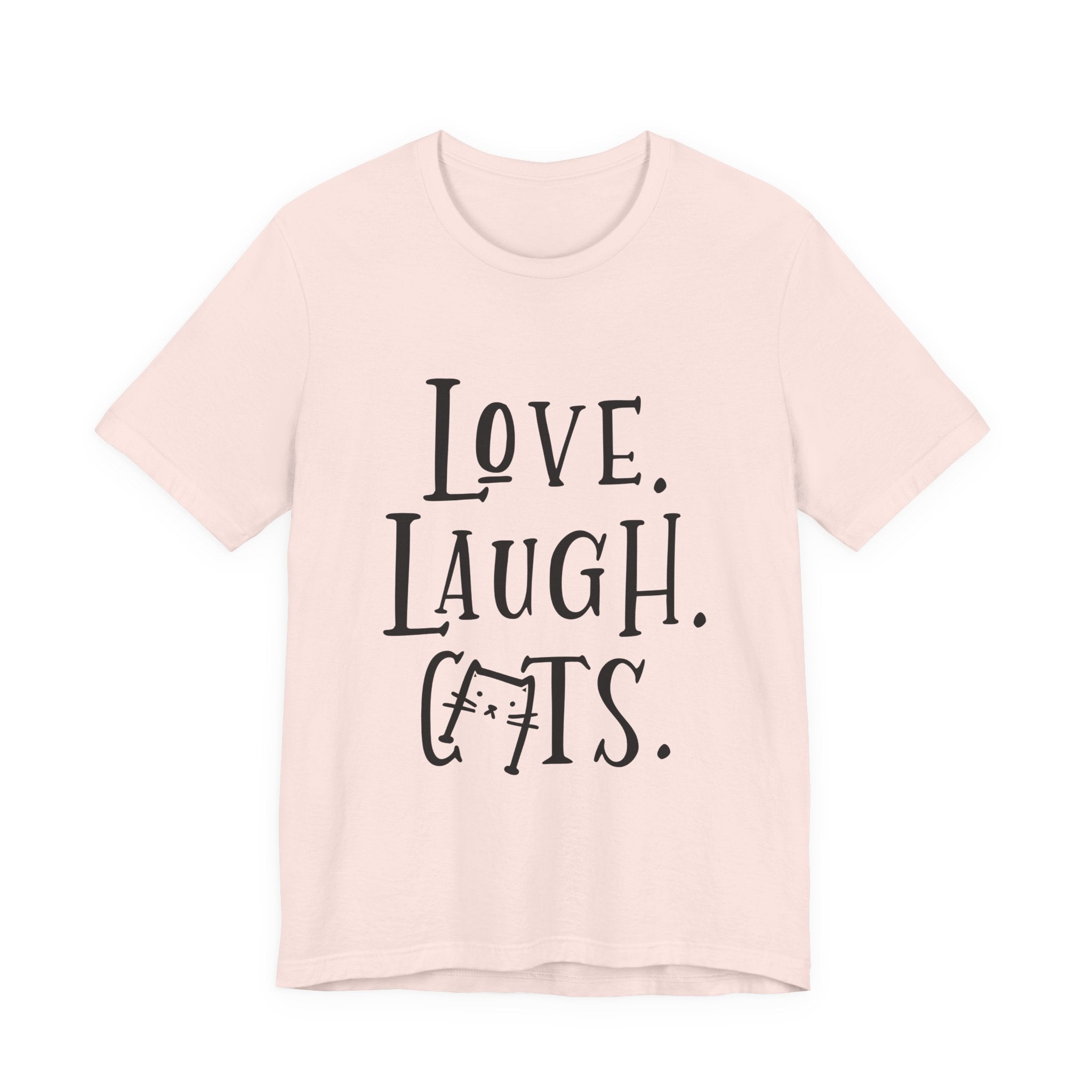 Love Laugh Cats T-Shirt | Cat Lover Gift