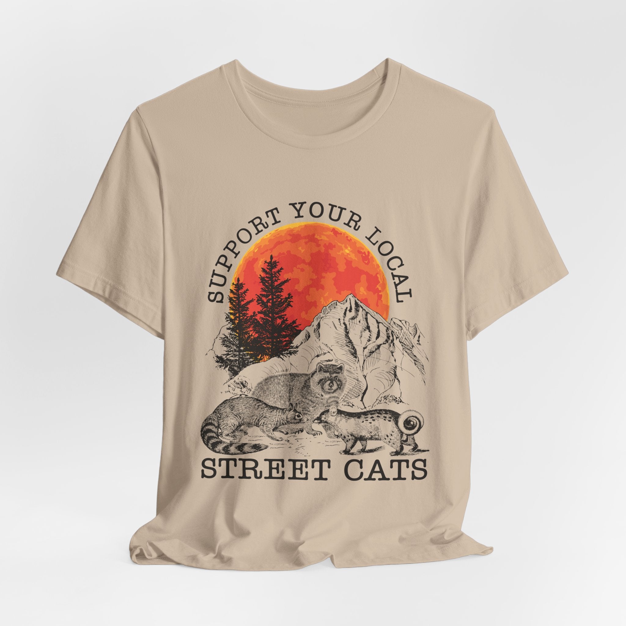 Support Your Local Street Cats T-Shirt | Camping Wildlife Gift