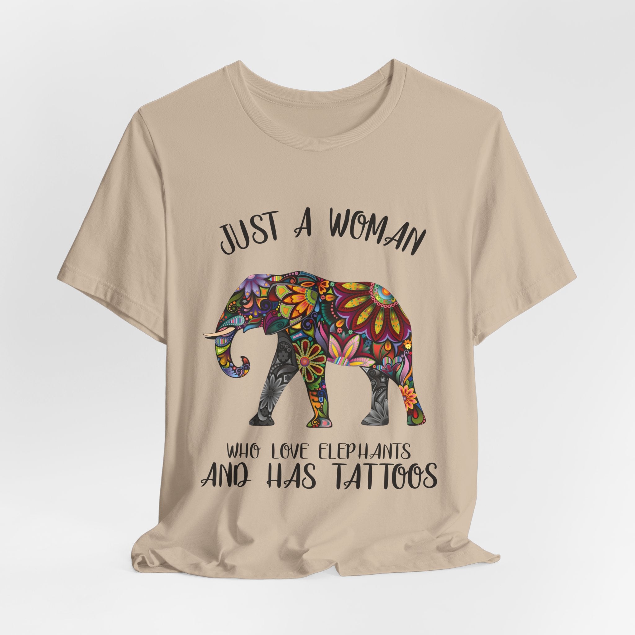 Just A Woman Who Love Elephants And Has Tattoos T-Shirt | Elephant Fan Gift