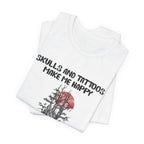 Skulls & Tattoos Make Me Happy T-Shirt | Solitary Nature Lover Gift