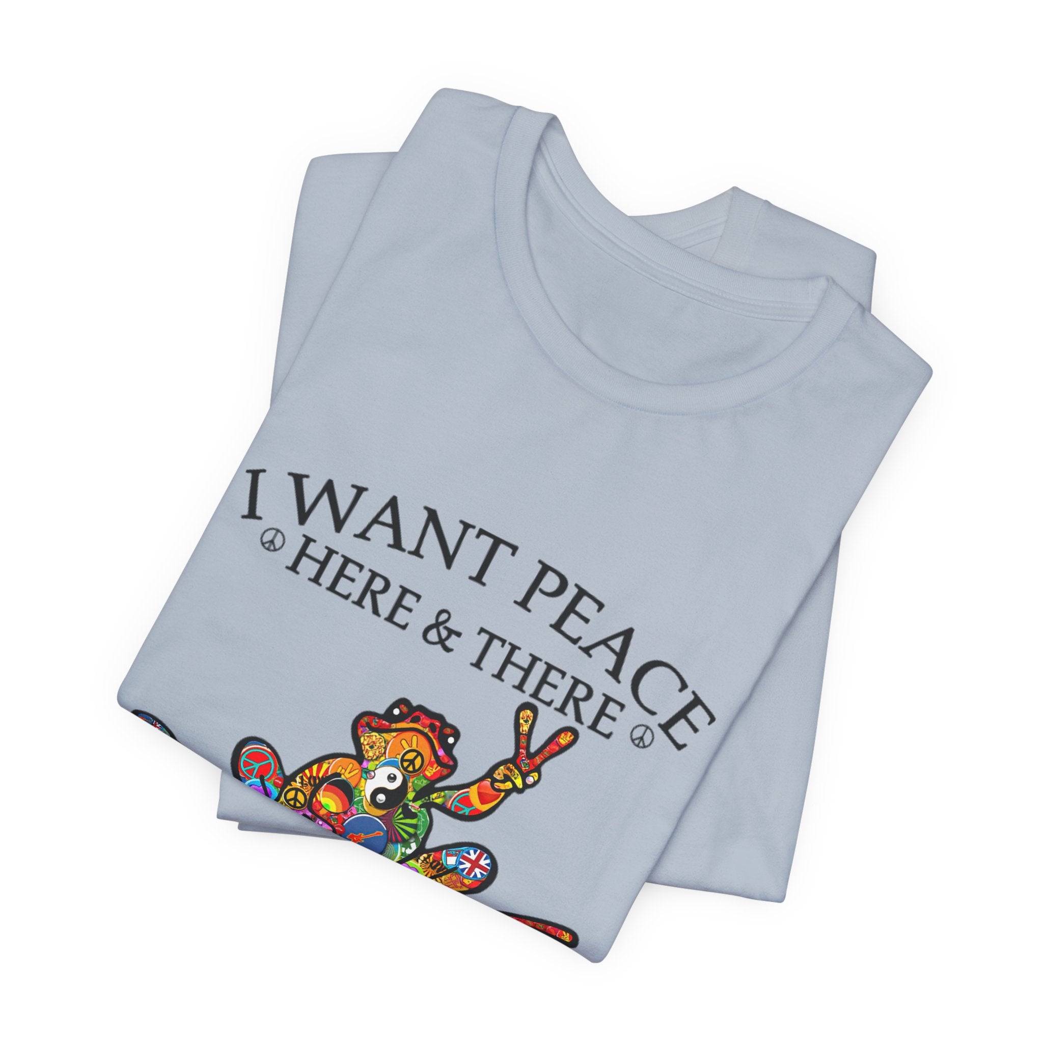 I Want Peace Everywhere T-Shirt | Hippie Soul Gift