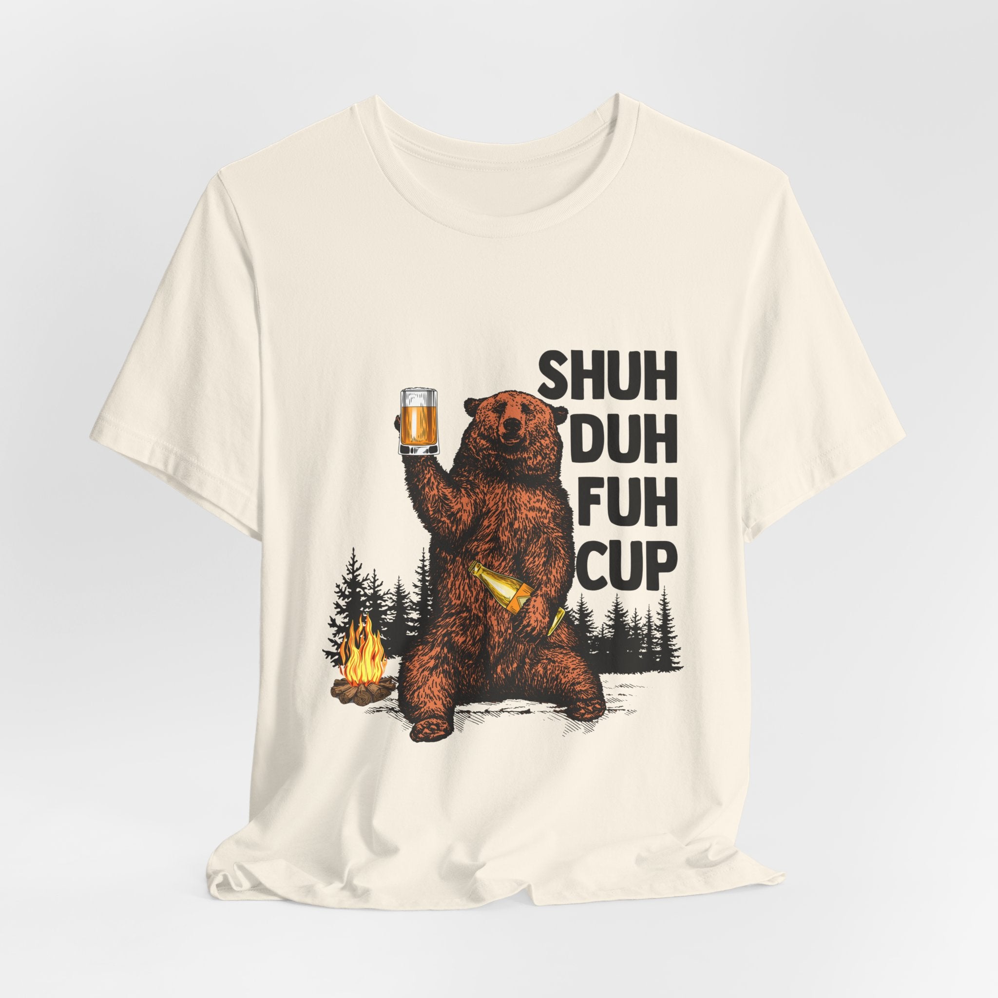 Shuh Duh Fuh Cup Bear T-Shirt | Funny Campfire Beer Gift
