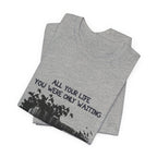 Waiting For This Moment T-Shirt | Peace Lover Gift