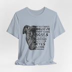 If You Don't Believe They Have Souls T-Shirt | Dog Lover Gift