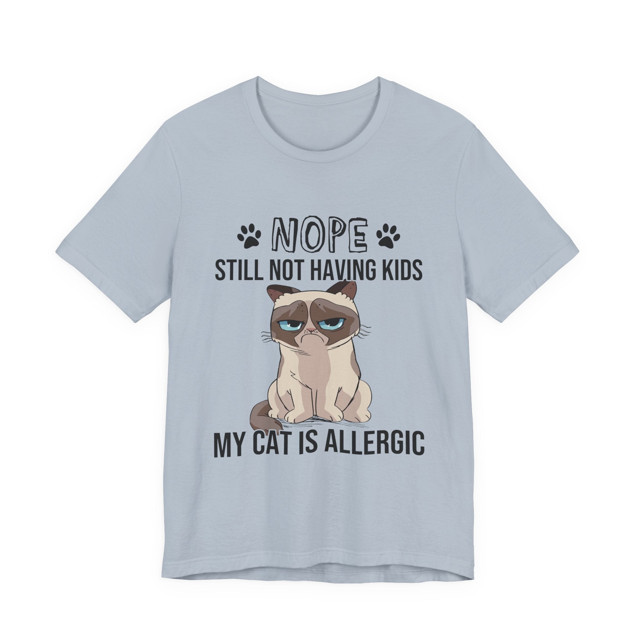 Nope Still Not Having Kids T-Shirt | Grumpy Cat Lover Gift