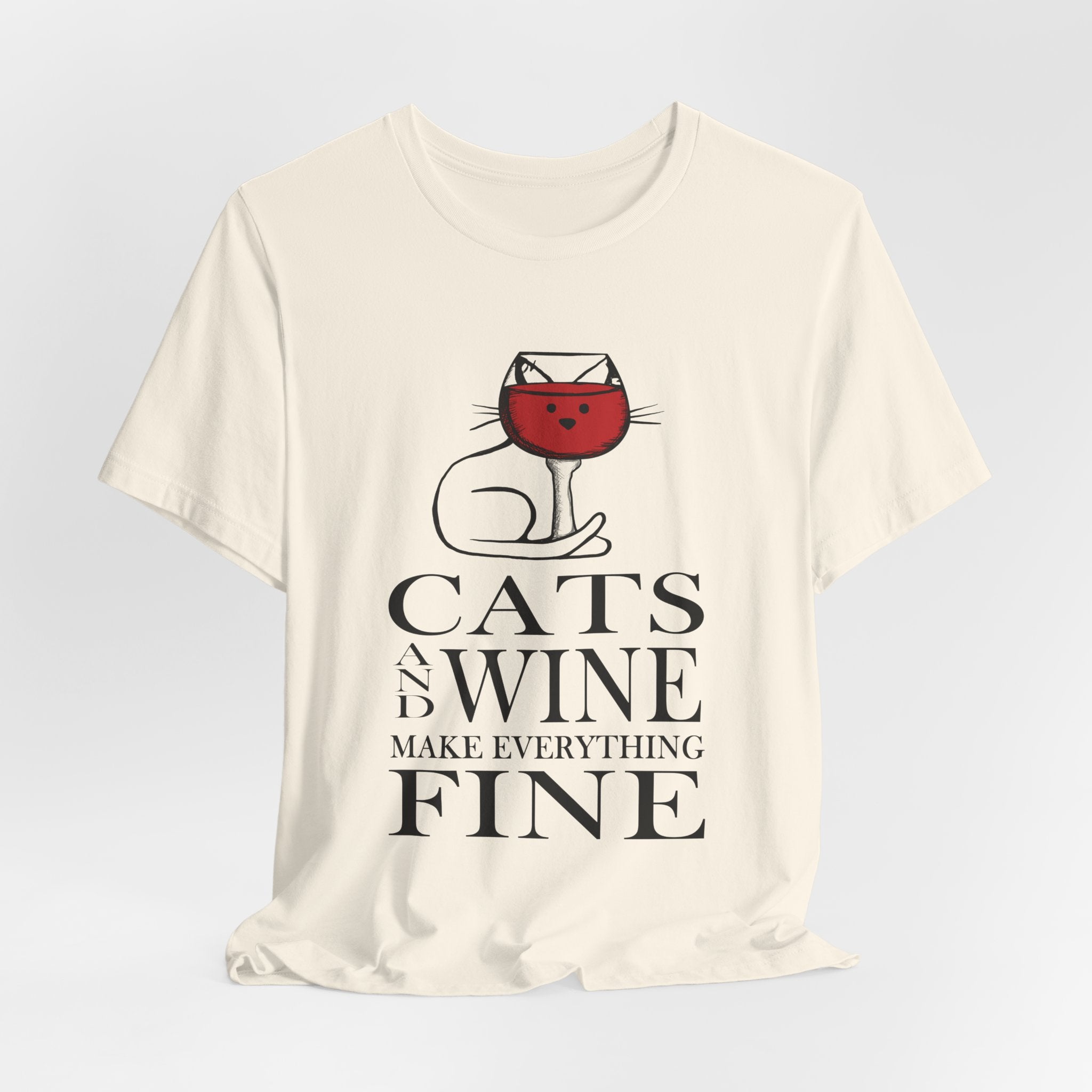 Cats And Wine Make Everything Fine T-Shirt | Cat Lover Gift