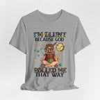 I'm Blunt Because God Rolled Me That Way T-Shirt | Hippie Soul Gift