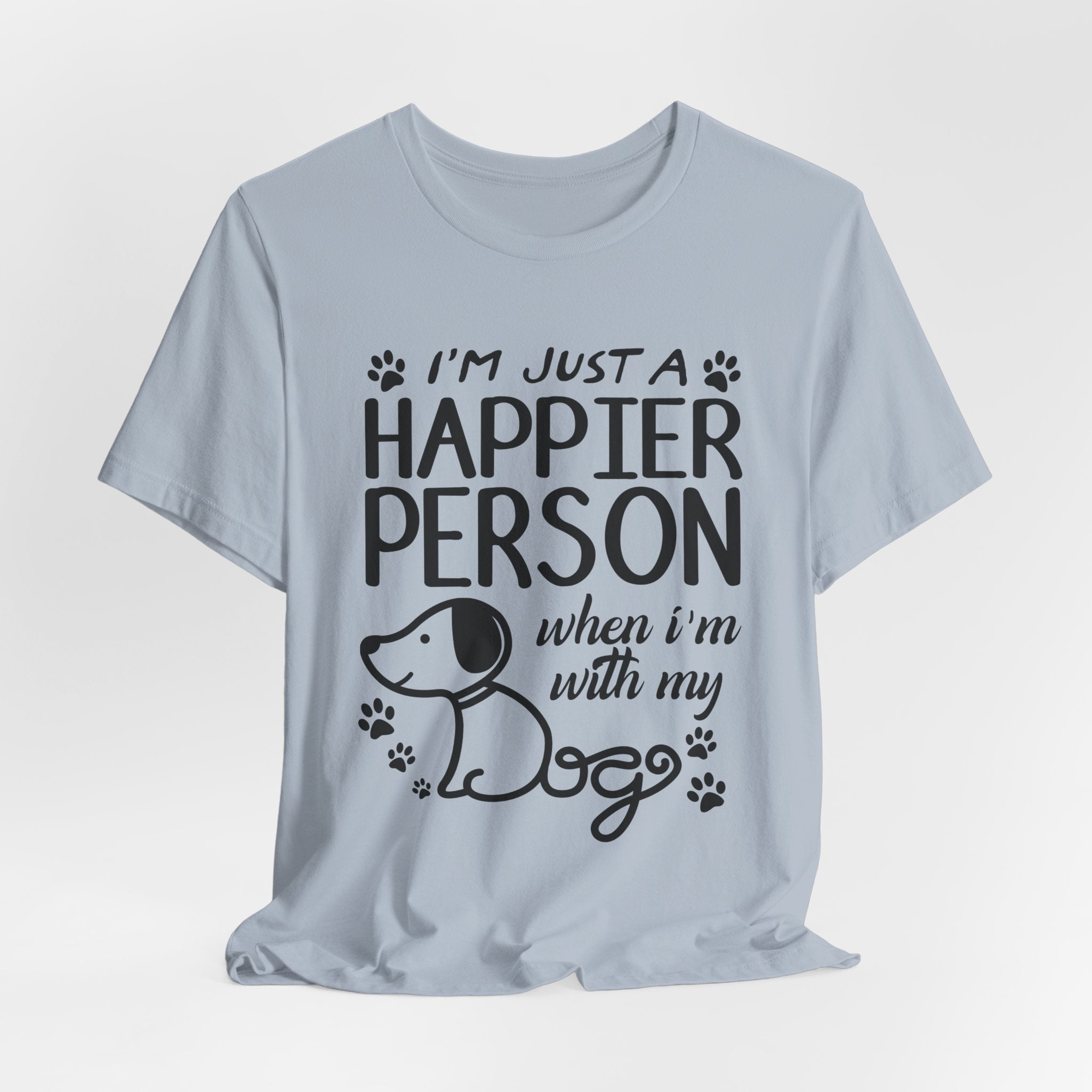Happier Person With My Dogs T-Shirt | Dog Lover Gift