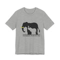Only Elephants Should Wear Ivory T-Shirt | Wildlife Advocate Gift