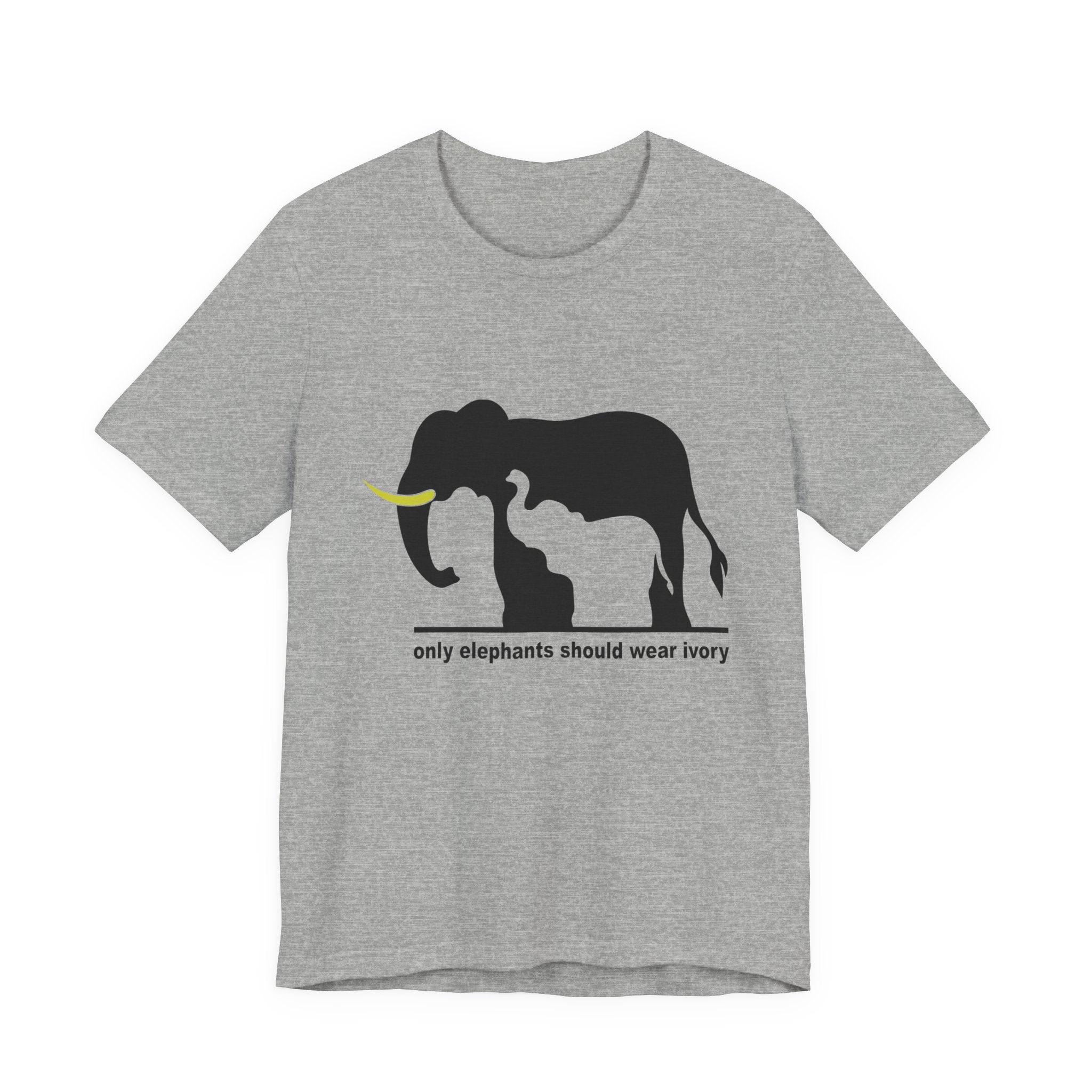 Only Elephants Should Wear Ivory T-Shirt | Wildlife Advocate Gift