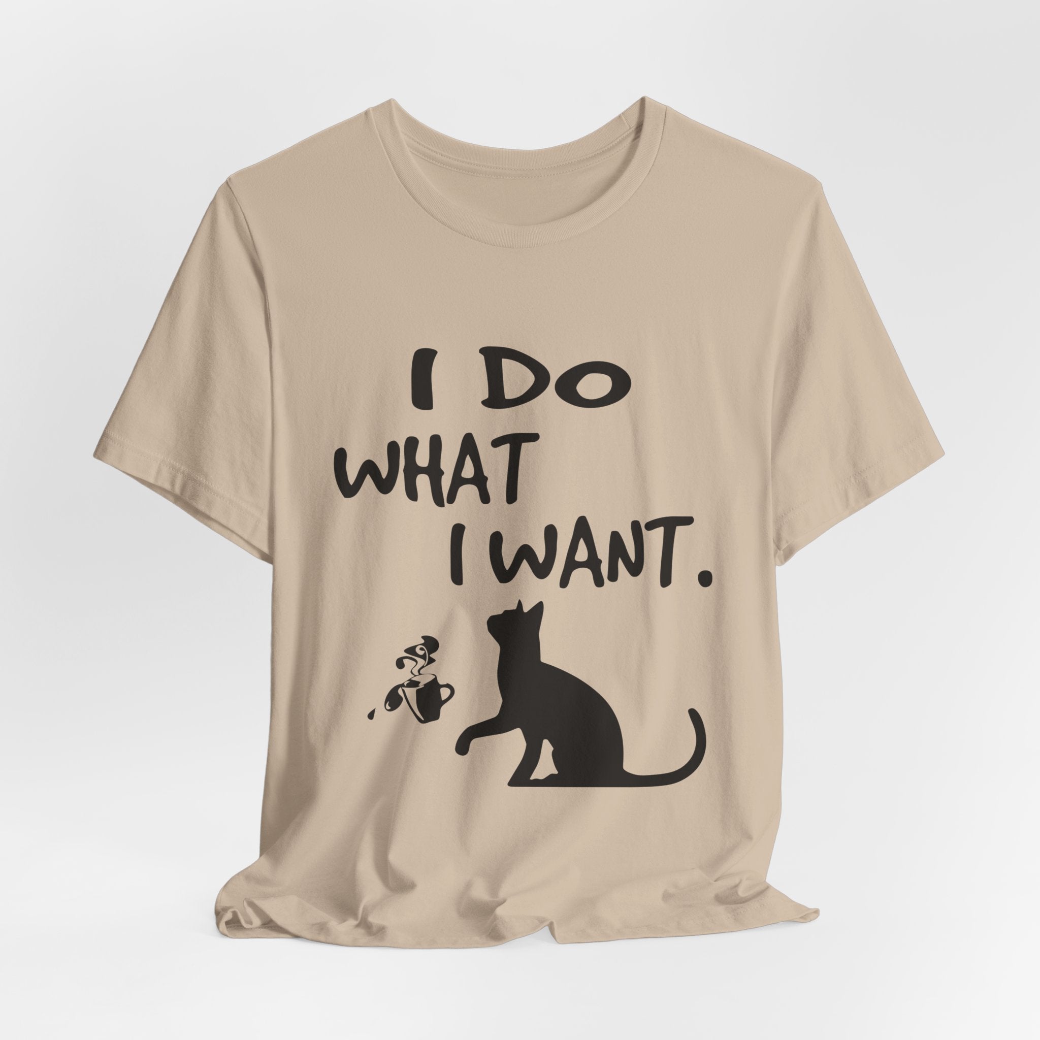 I Do What I Want T-Shirt | Funny Cat Lover Gift