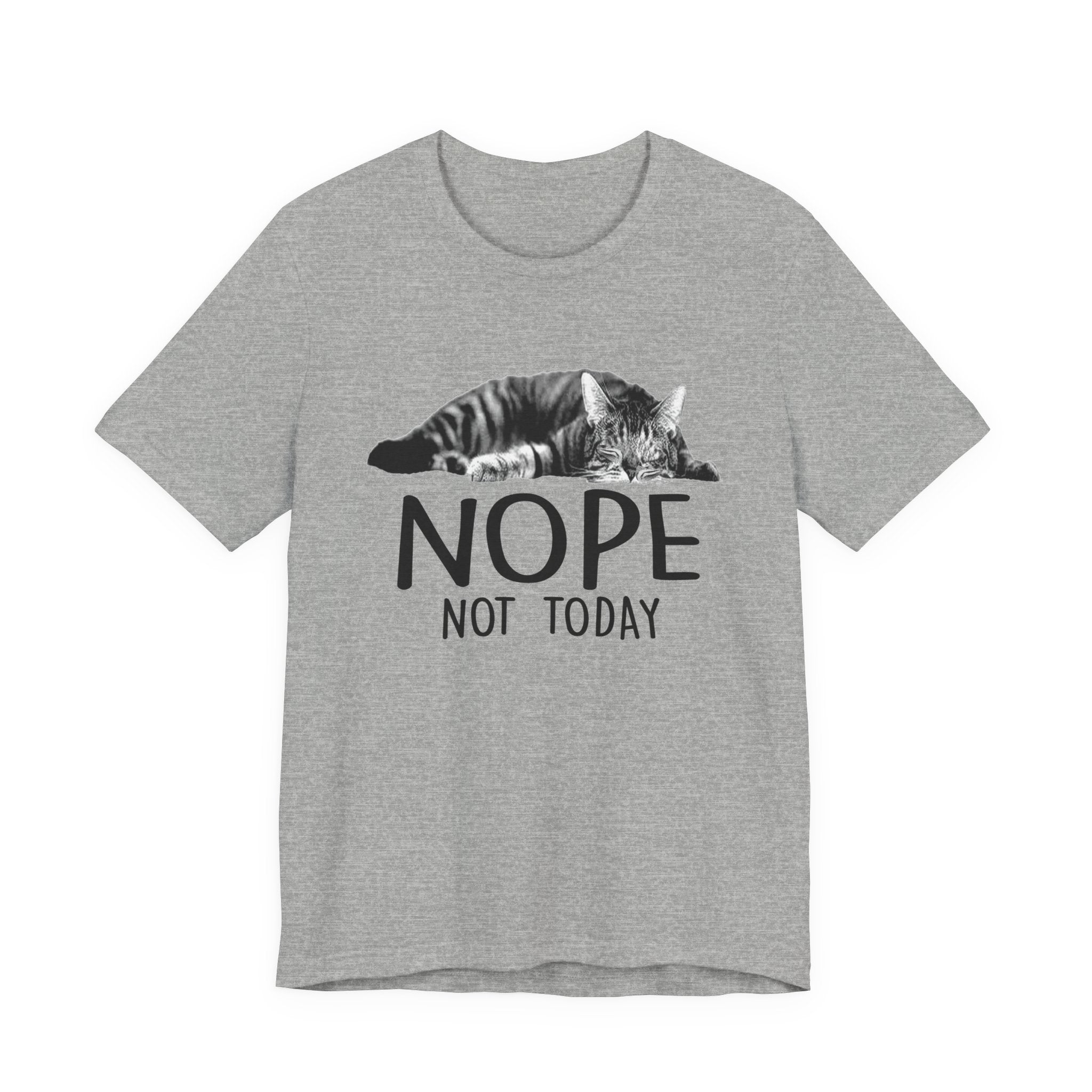 Nope Not Today T-Shirt | Lazy Cat Lover Gift
