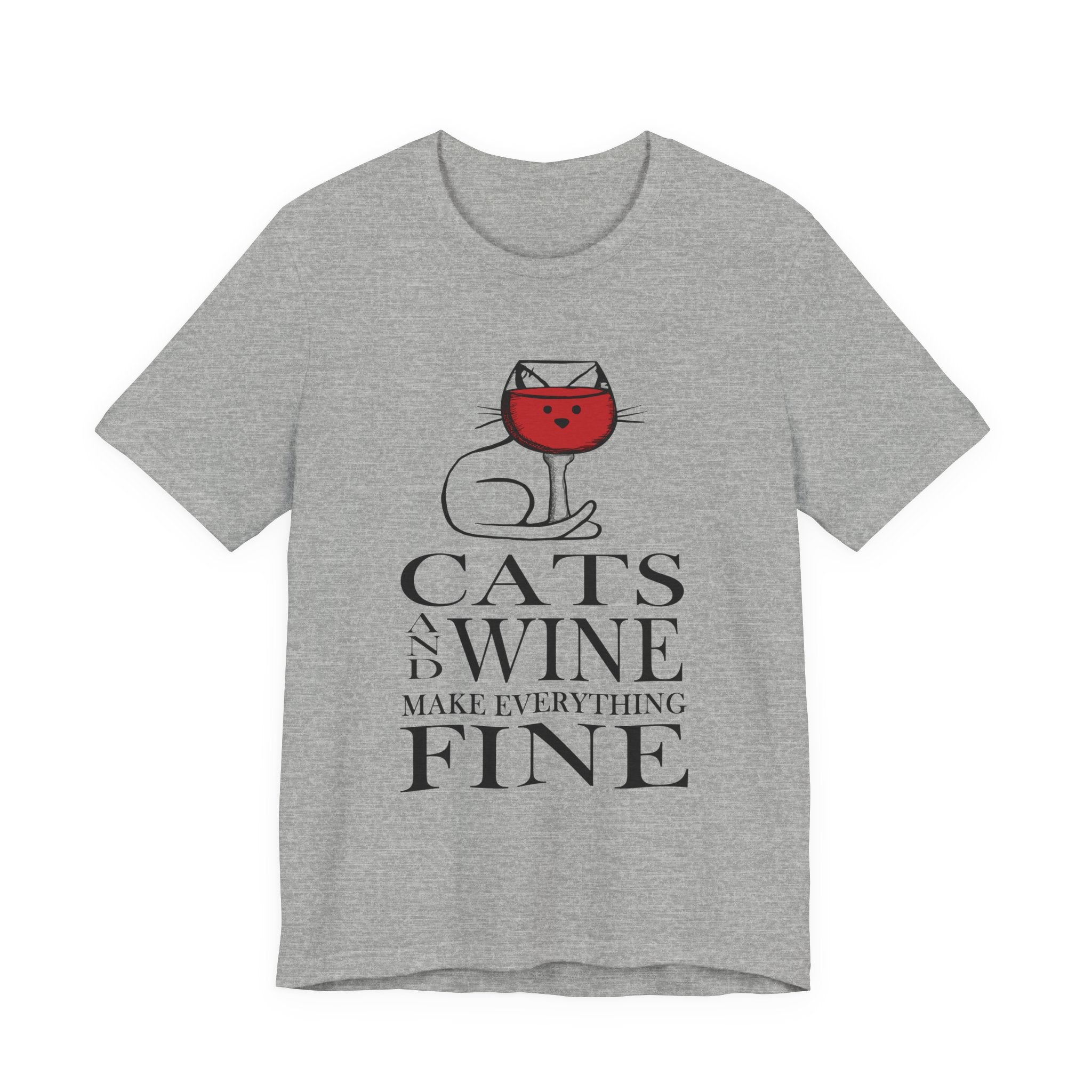 Cats And Wine Make Everything Fine T-Shirt | Cat Lover Gift