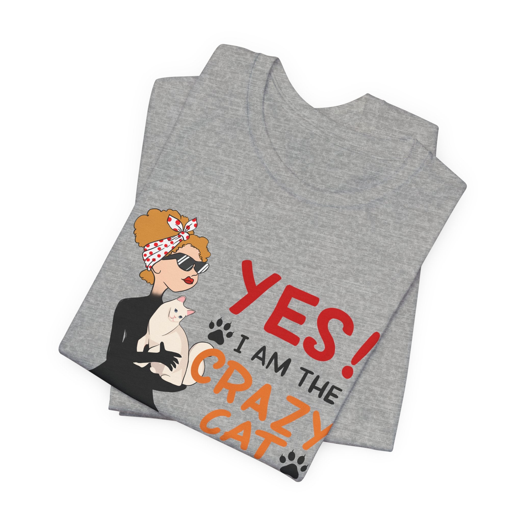 YES I Am The Crazy Cat Lady T-Shirt | Cat Mom Gift Idea