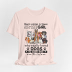 Once Upon A Time Girl Loved Dogs T-Shirt | Dog Mom Gift