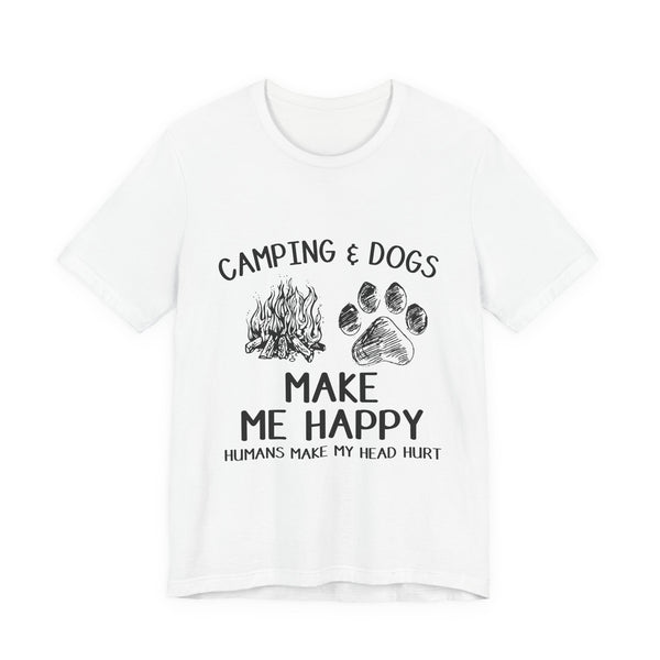 Camping & Dogs Make Me Happy T-Shirt | Dog Lover Gift