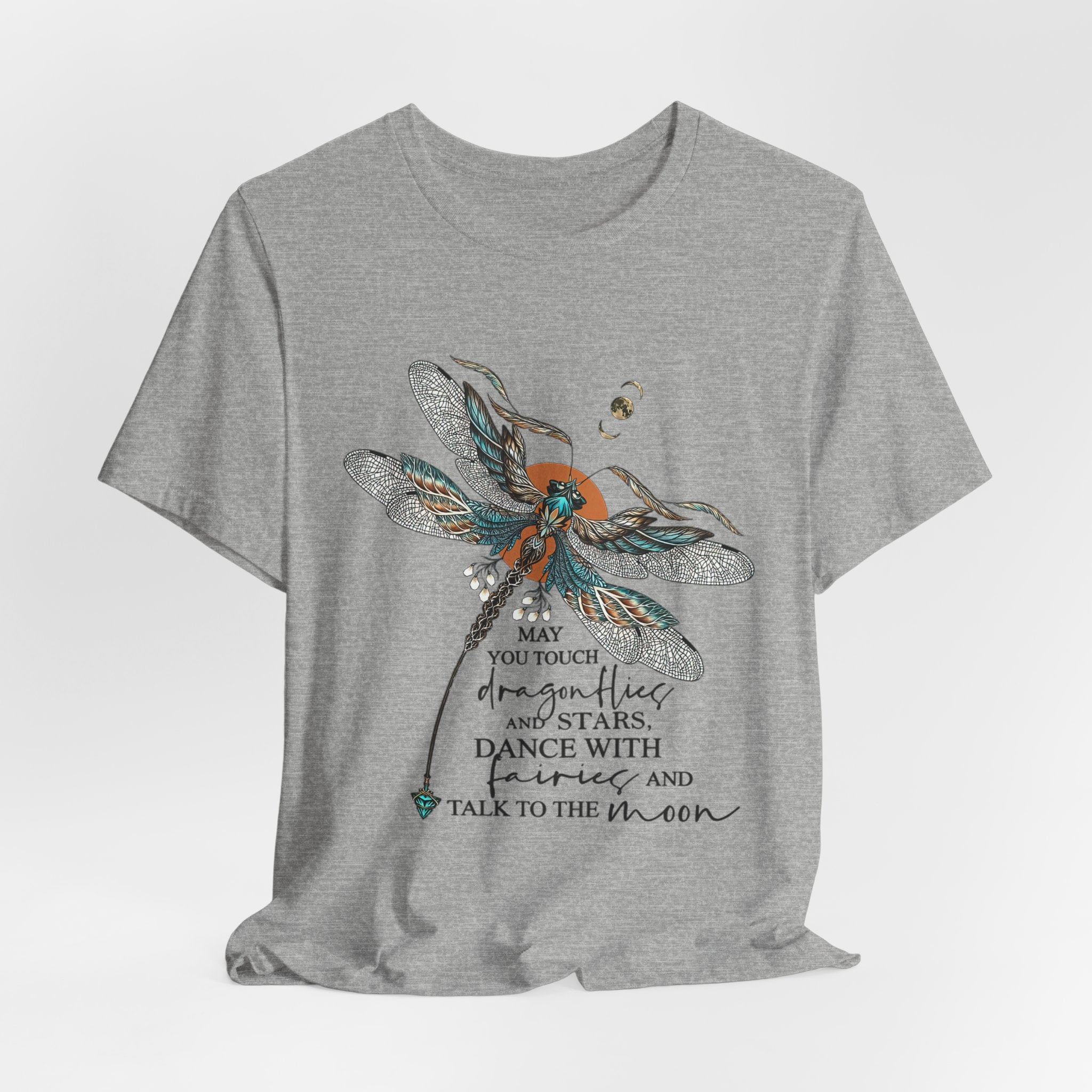 May You Touch Dragonflies T-Shirt | Free Spirit Gift