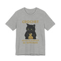 Crochet Because Murder Is Wrong T-Shirt | Funny Cat Lover Gift