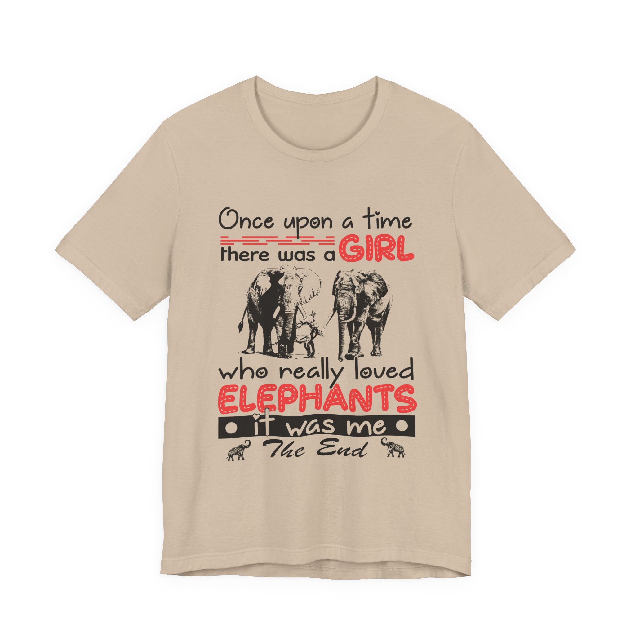 Once Upon a Time I Loved Elephants T-Shirt | Elephant Lover Girl Gift