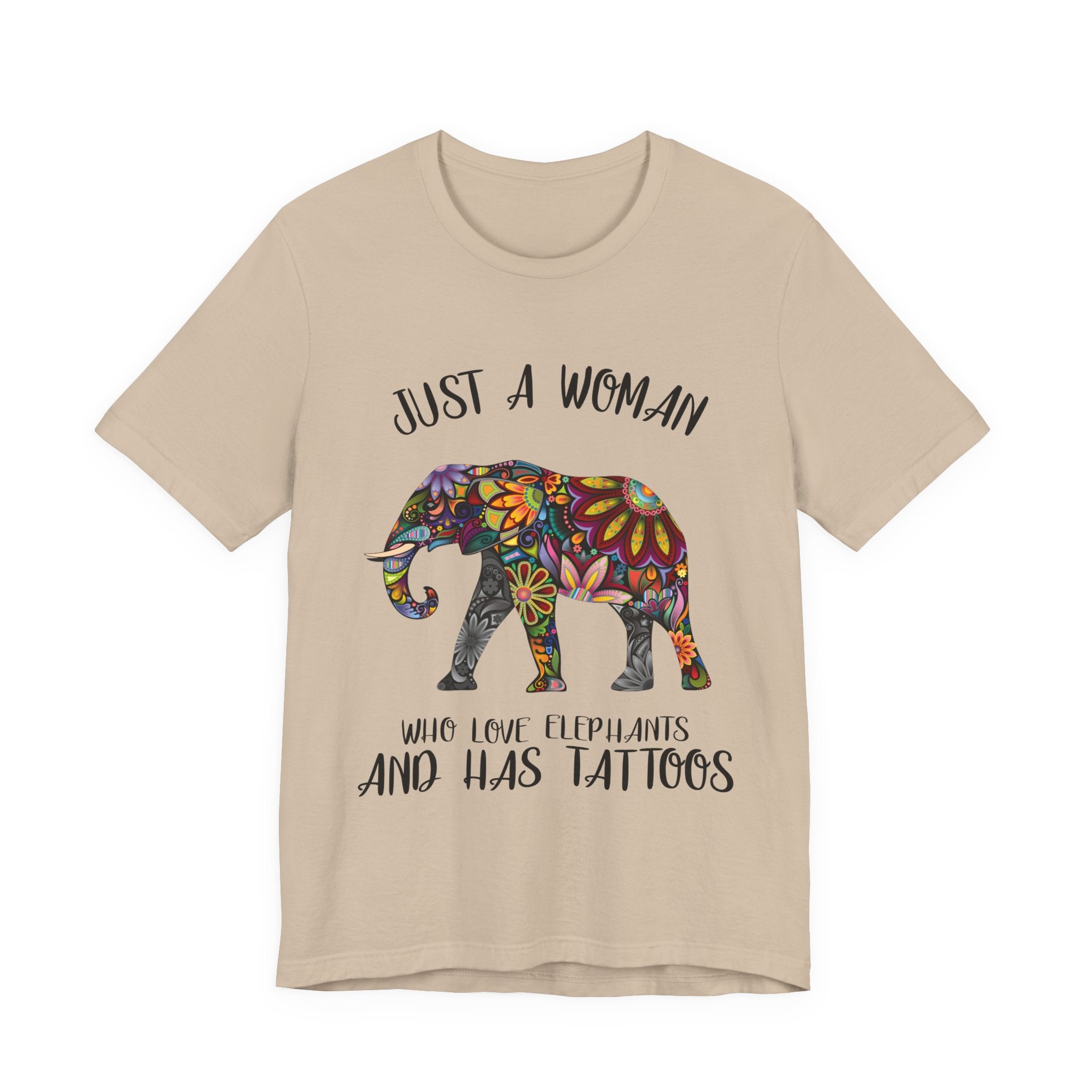 Just A Woman Who Love Elephants And Has Tattoos T-Shirt | Elephant Fan Gift