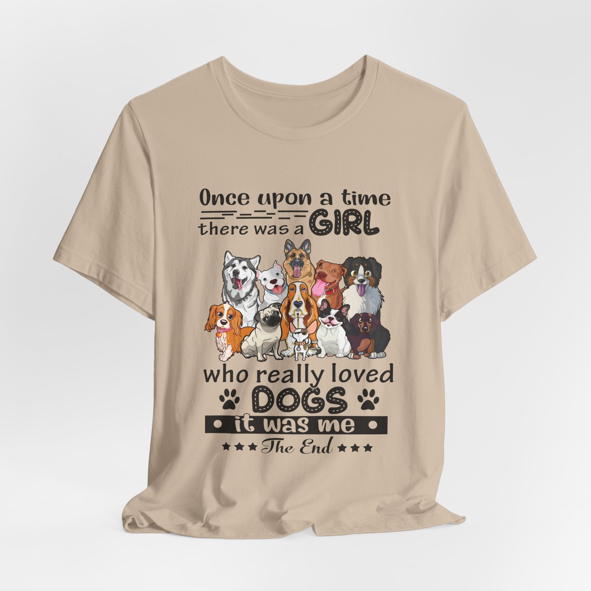 Once Upon A Time Girl Loved Dogs T-Shirt | Dog Mom Gift