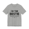 I'M THE BESTIE T-Shirt | Camping Trip Friend Gift