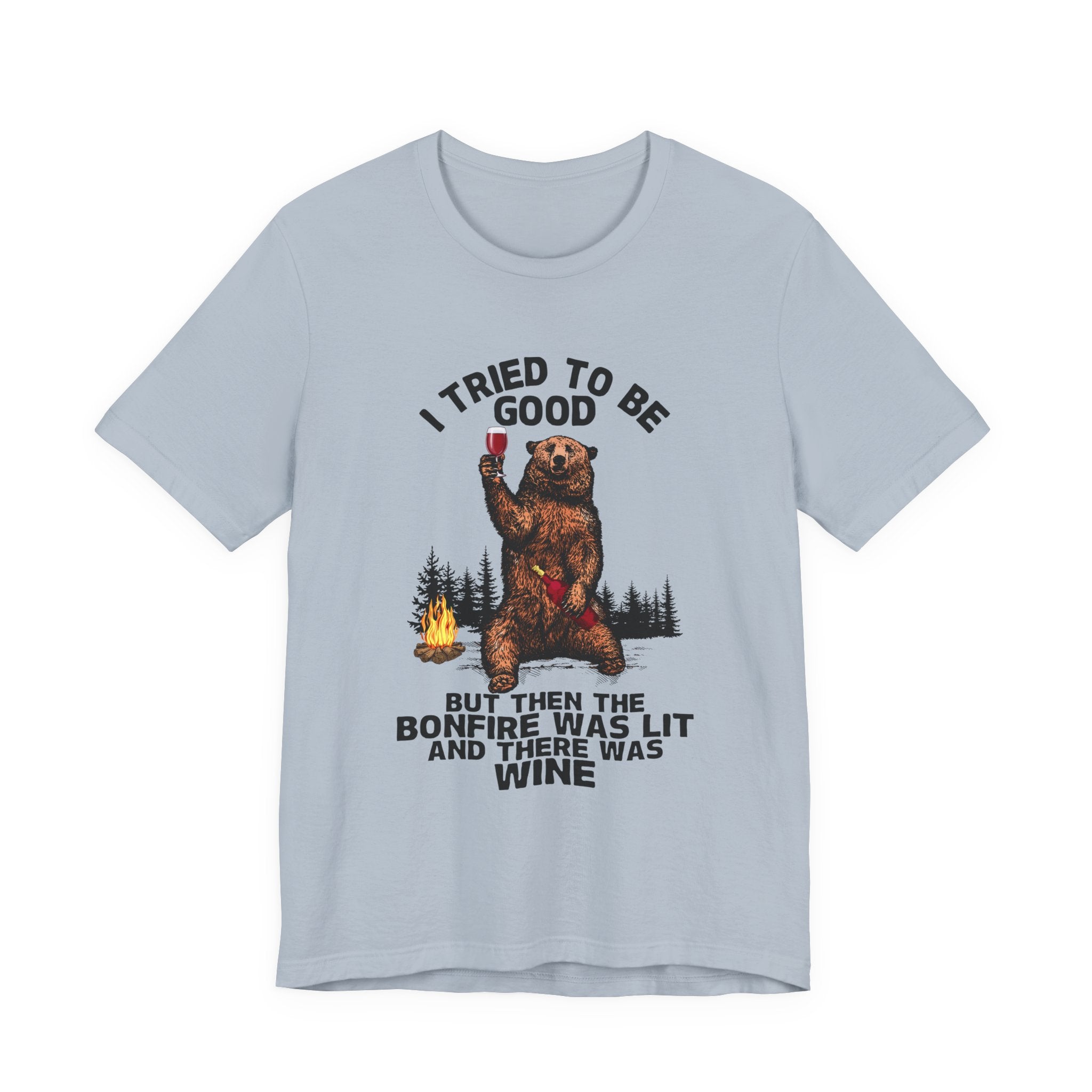 I Tried To Be Good T-Shirt | Funny Camper Gift