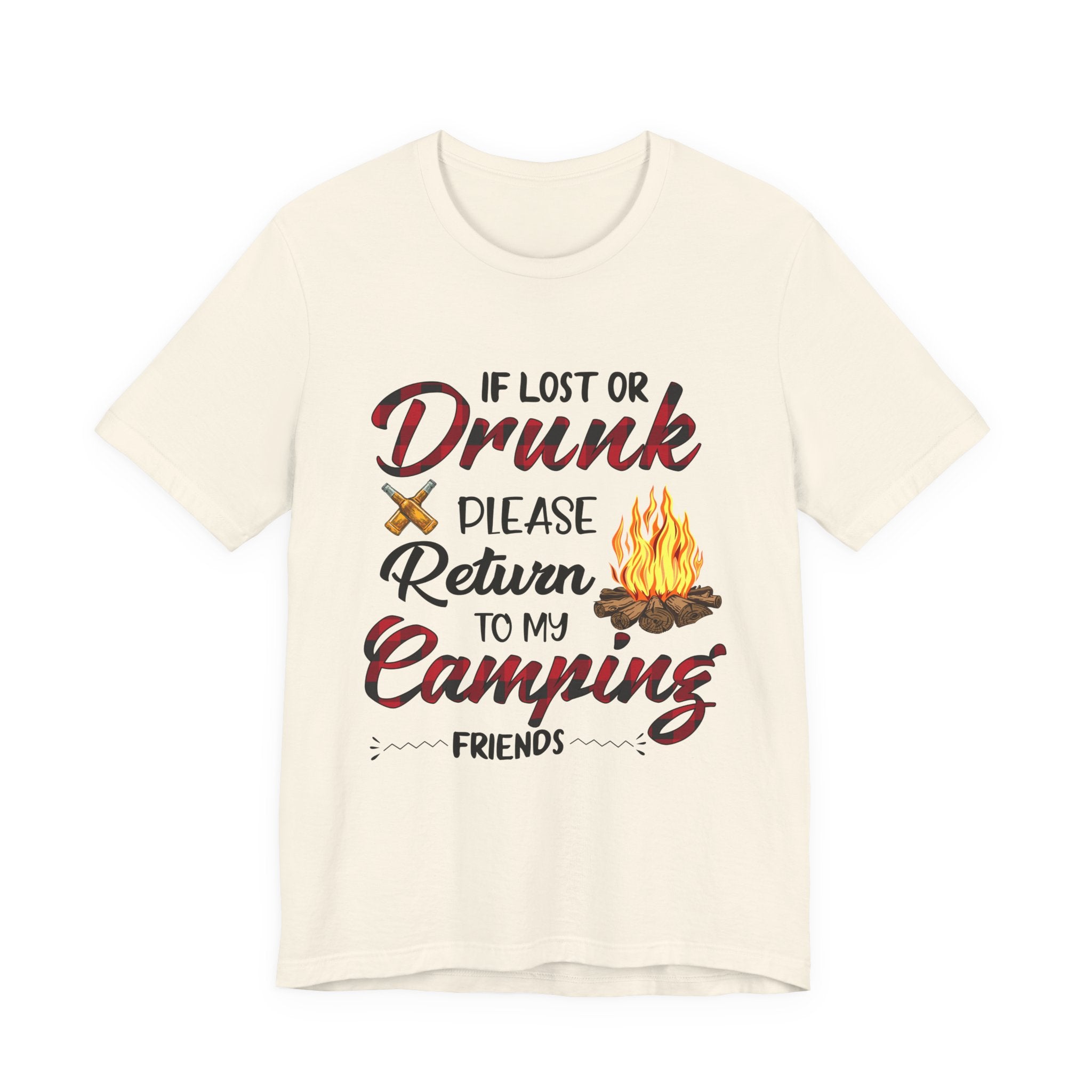 Lost Or Drunk Camping T-Shirt | Campfire Friends Gift