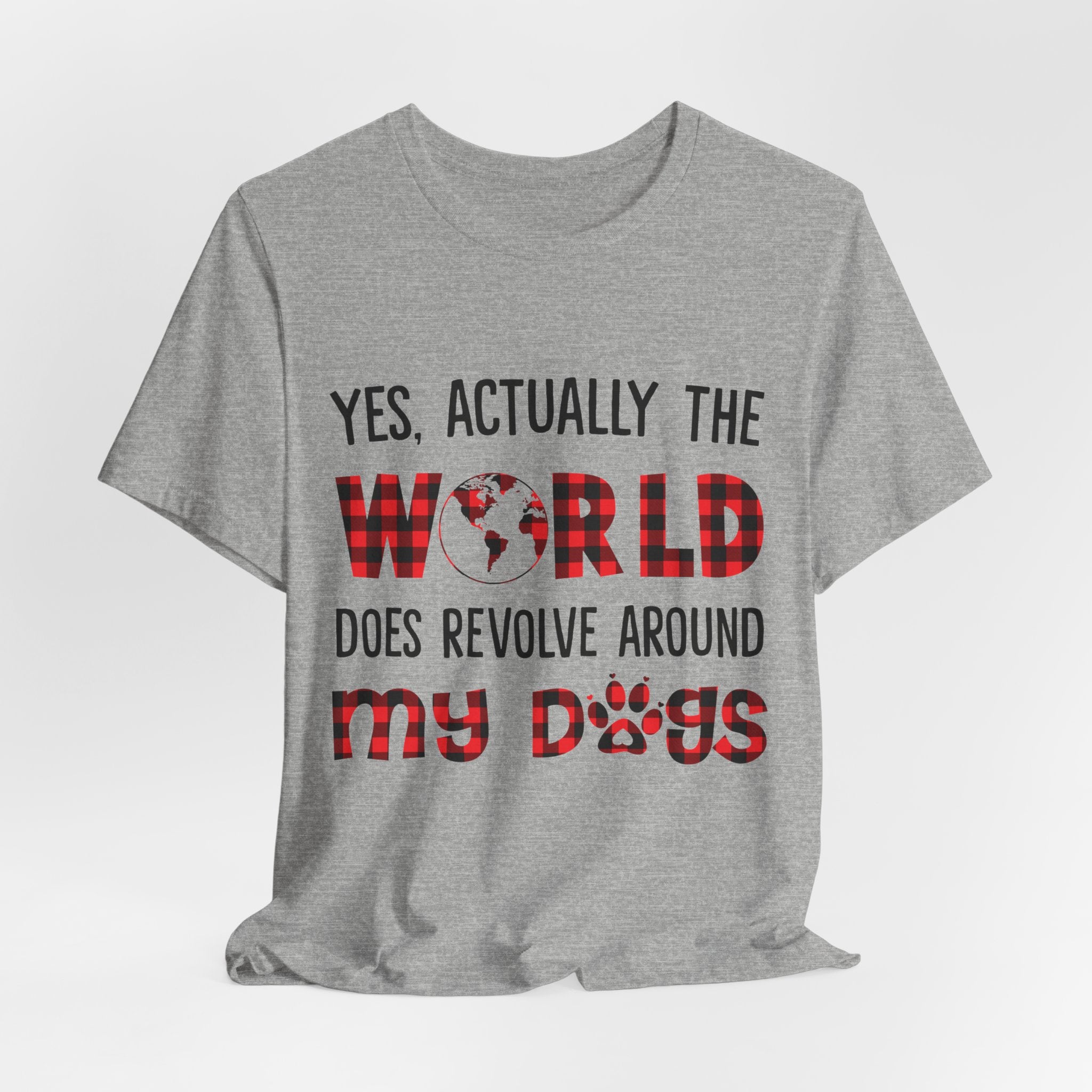 World Revolves Around My Dogs T-Shirt | Funny Dog Lover Gift