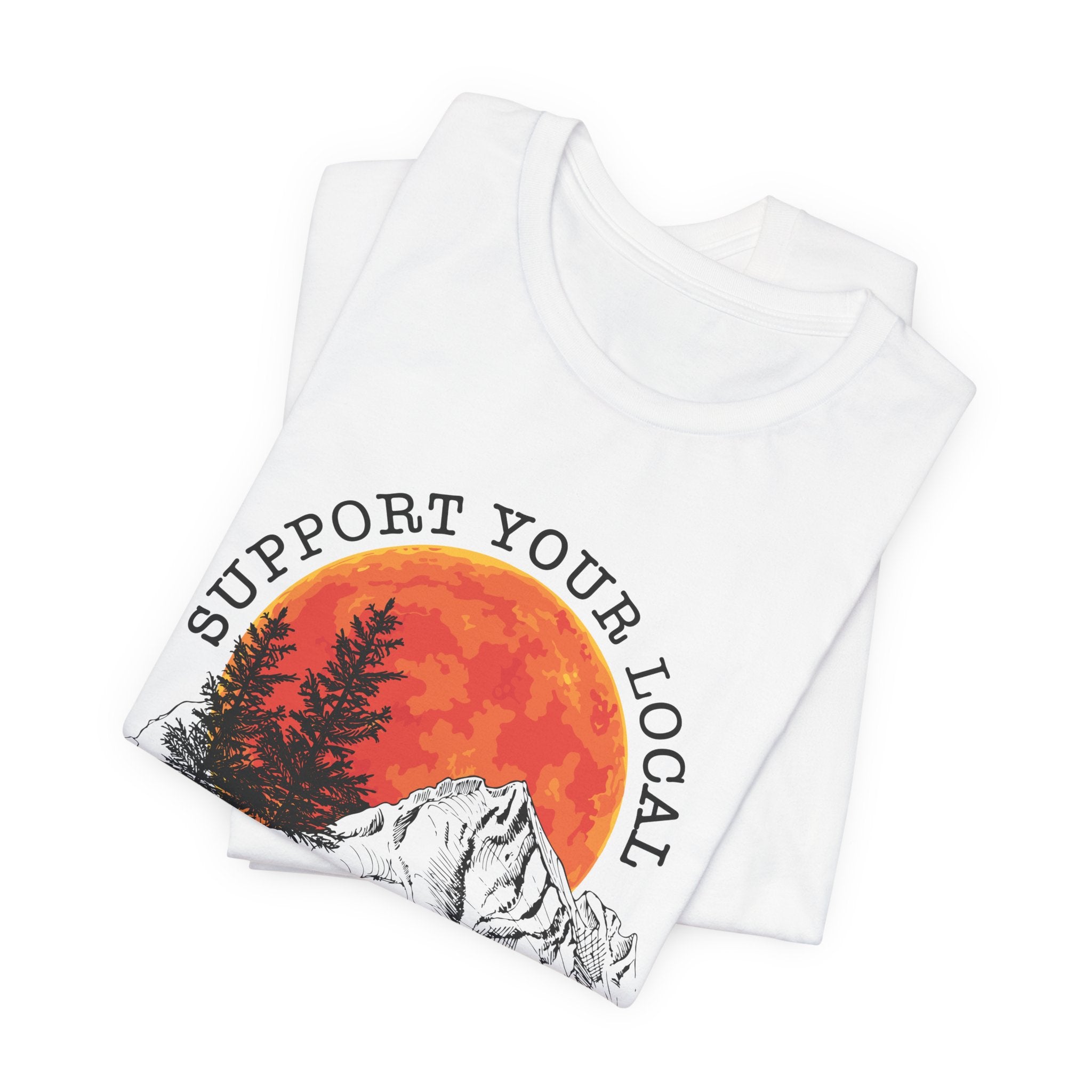 Support Your Local Street Cats T-Shirt | Camping Wildlife Gift