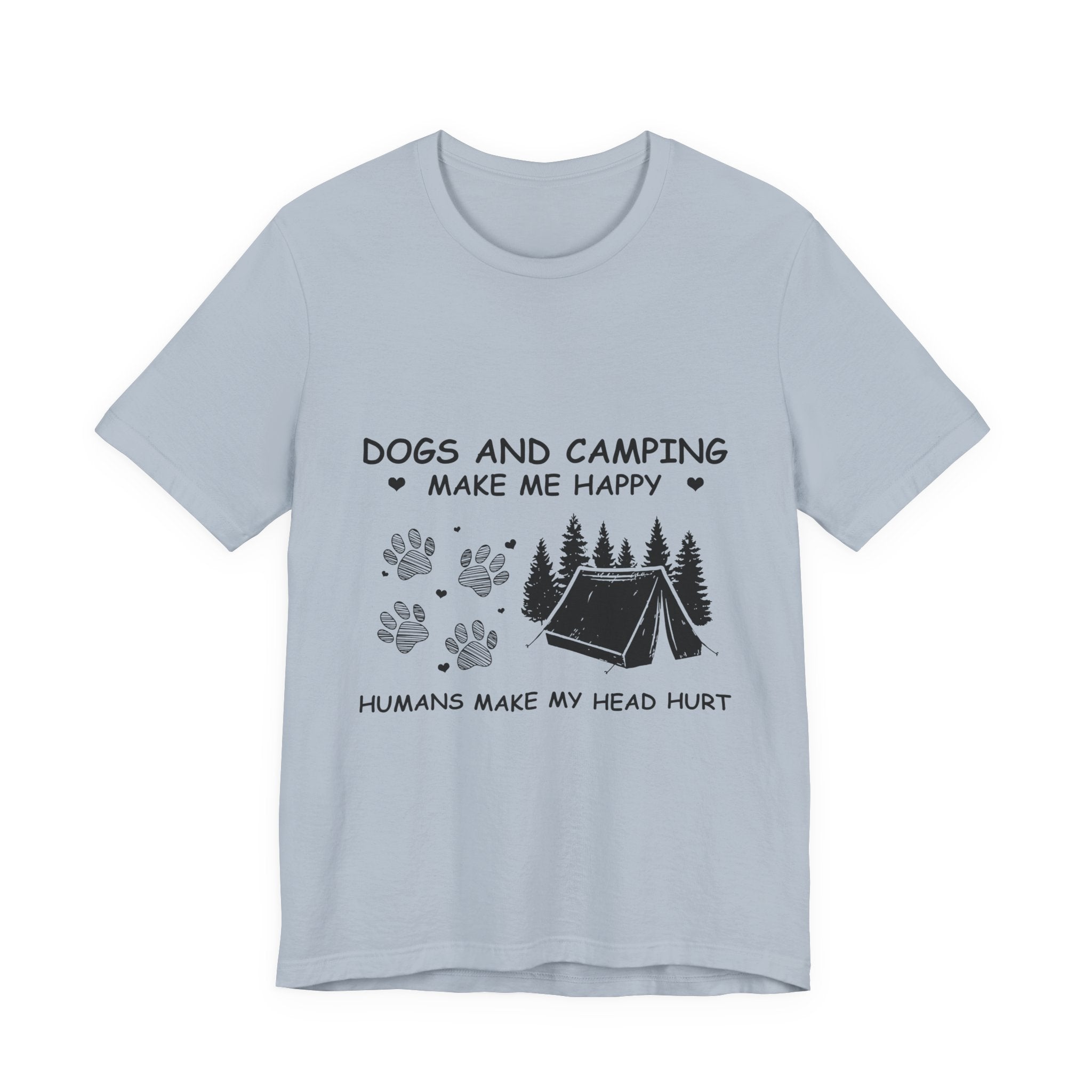 Dogs and Camping Make Me Happy T-Shirt | Introverted Dog Lover Gift