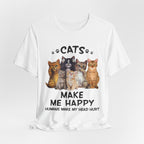 Cats Make Me Happy Humans Make My Head Hurt T-Shirt | Cat Lover Gift