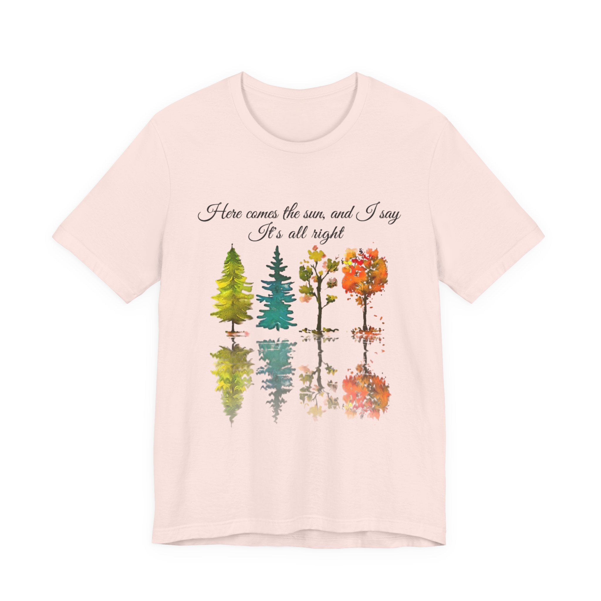 Here Comes The Sun It's All Right T-Shirt | Hippie Soul Gift