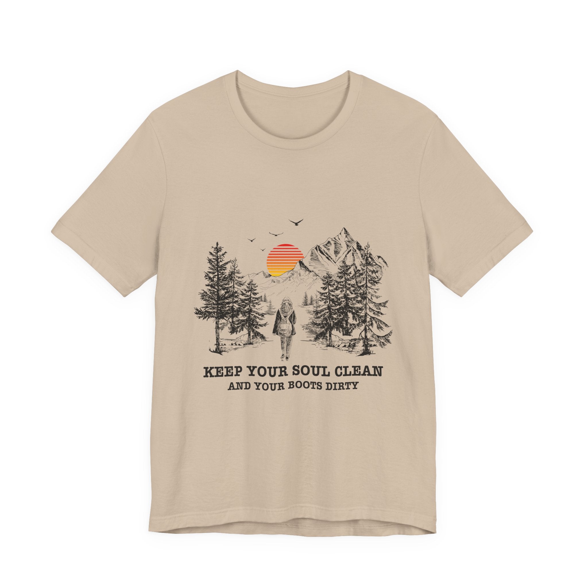Keep Your Soul Clean & Boots Dirty T-Shirt | Outdoor Lover Gift