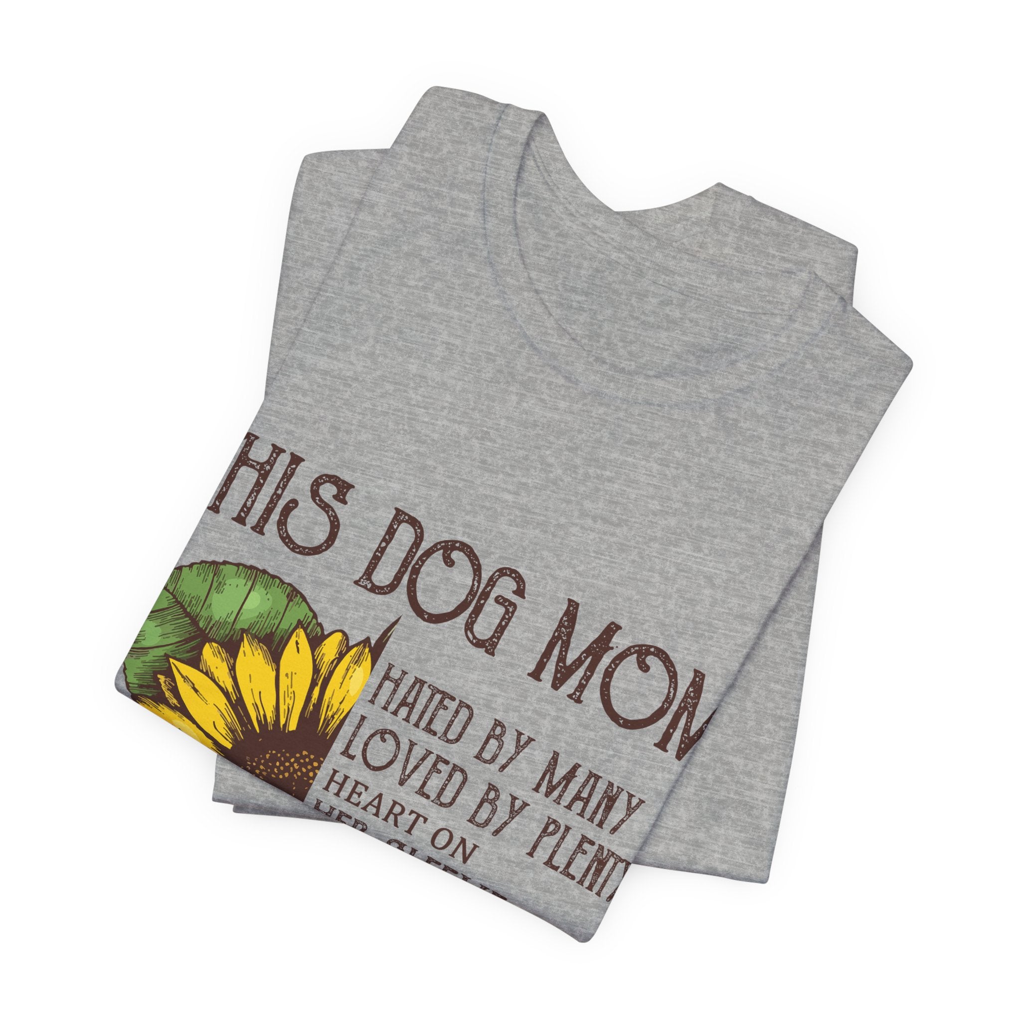 Proud Dog Mom T-Shirt | Heart on Sleeve & Fire in Soul Gift