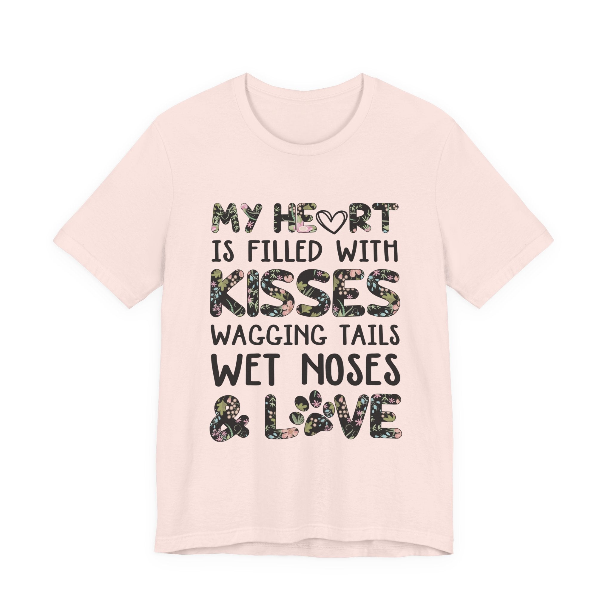 My Heart Filled With Kisses Wagging Tails T-Shirt | Dog Lover Gift