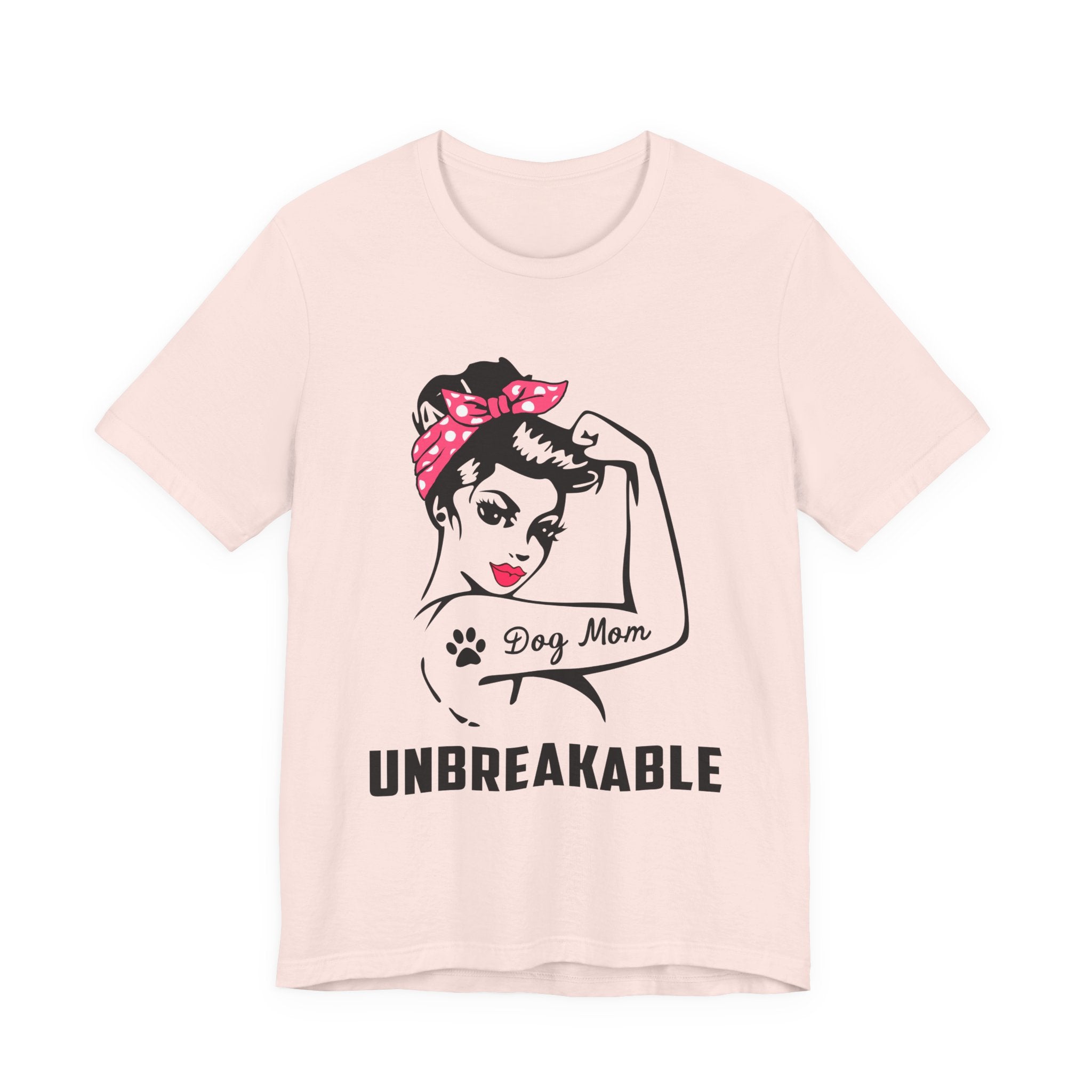 Unbreakable Dog Mom T-Shirt | Dog Mom Gift