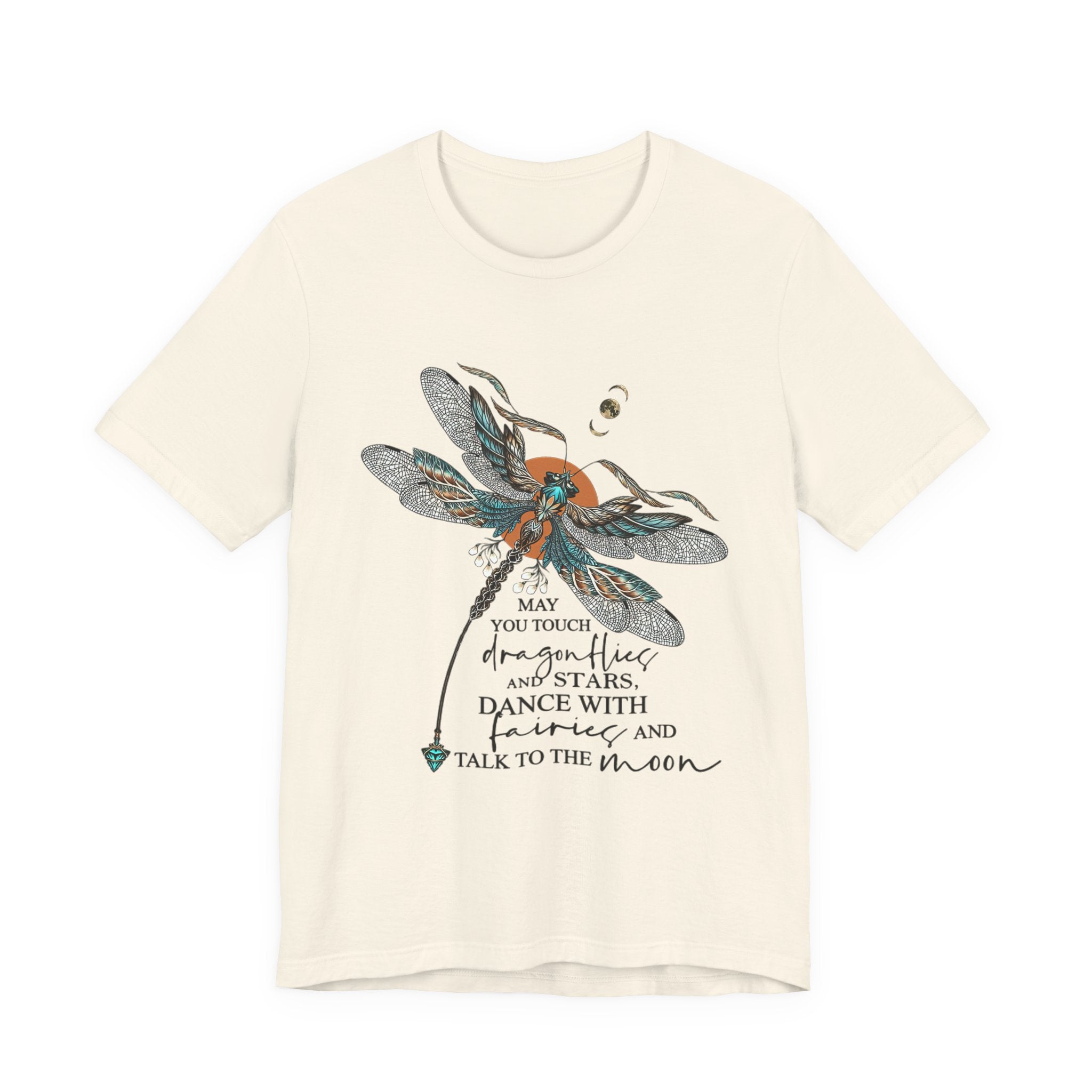 May You Touch Dragonflies T-Shirt | Free Spirit Gift