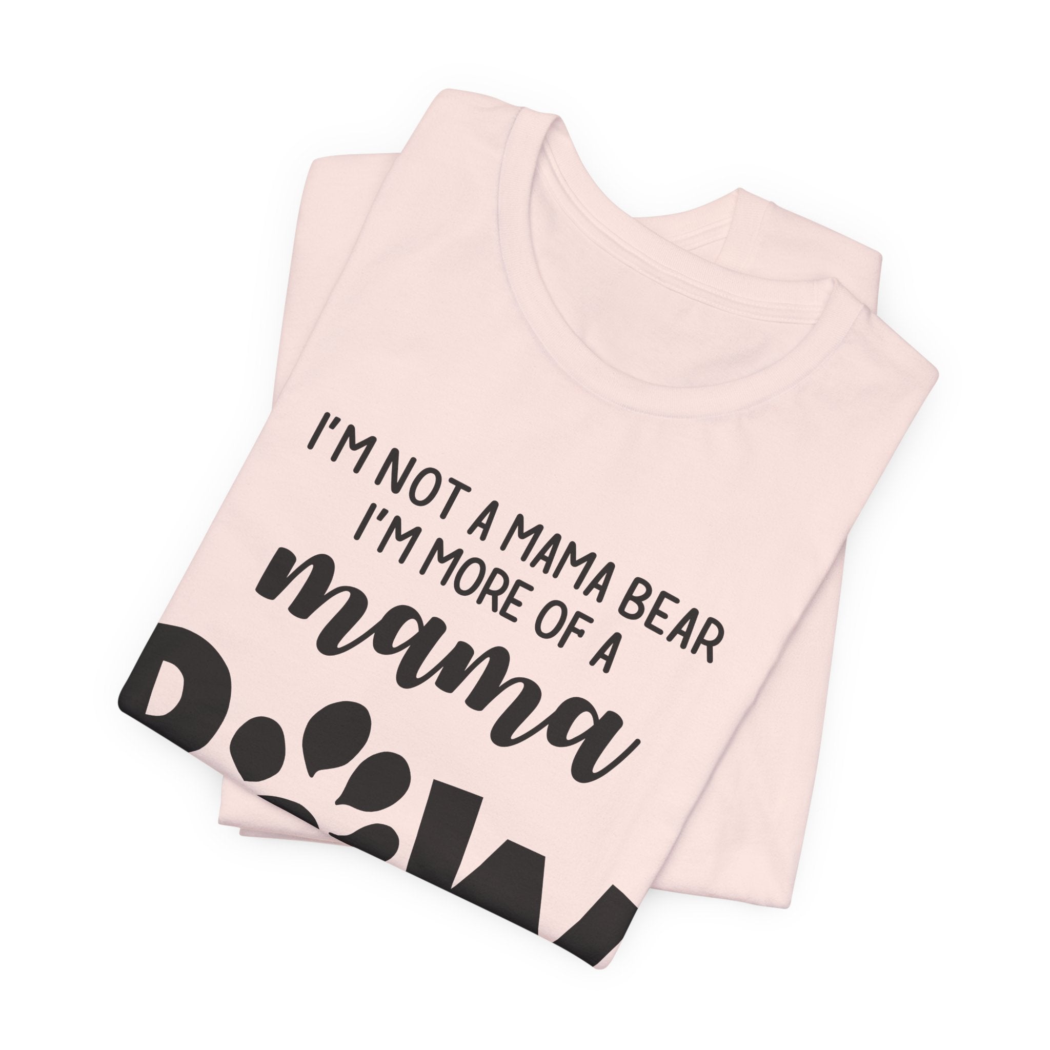 Mama POW T-Shirt | Protective Dog Mom Gift
