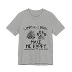 Camping & Dogs Make Me Happy T-Shirt | Dog Lover Gift