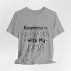 Happiness is Camping With My Dog T-Shirt | Dog Lover Gift