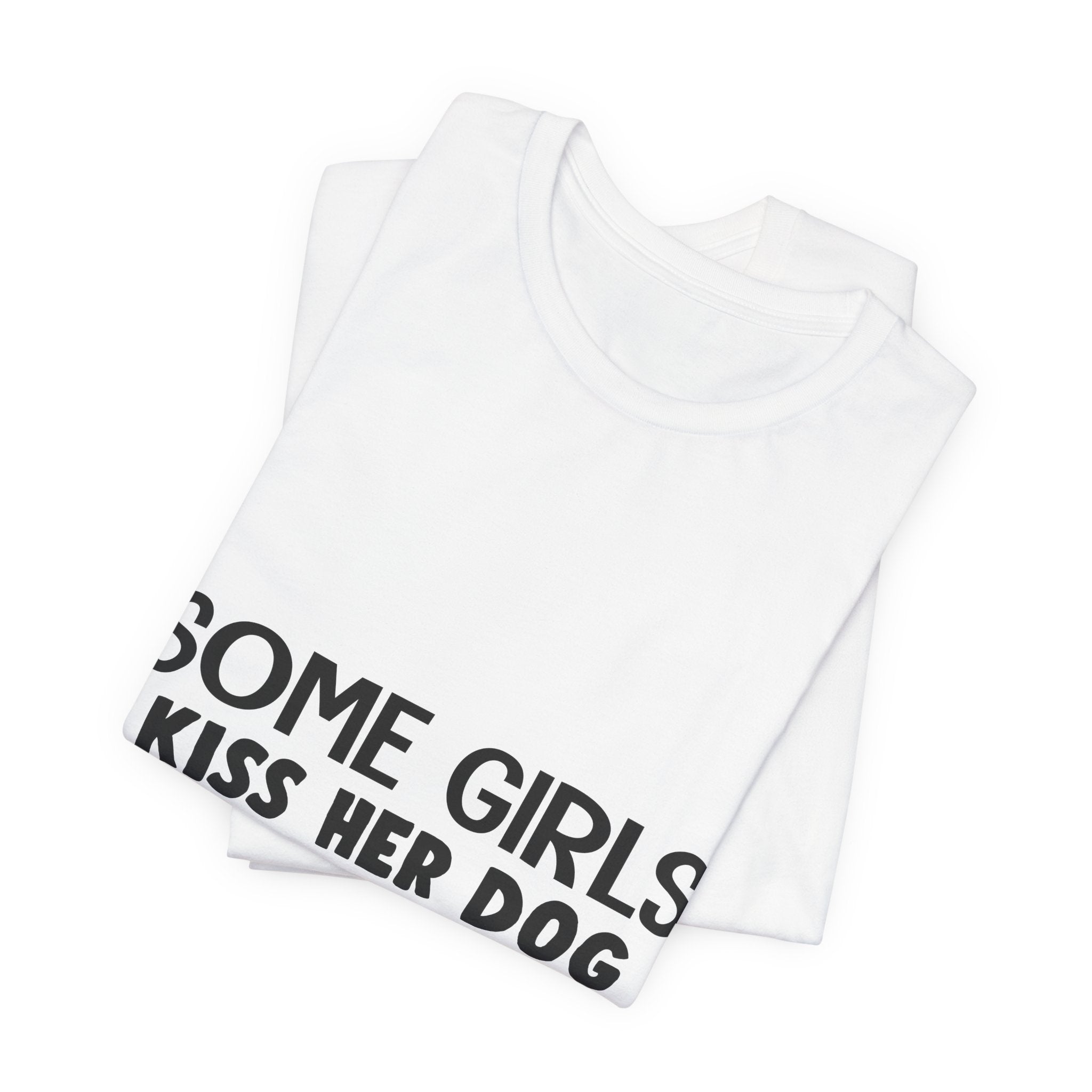 It's Me I'm Some Girls T-Shirt | Funny Dog Lover Gift