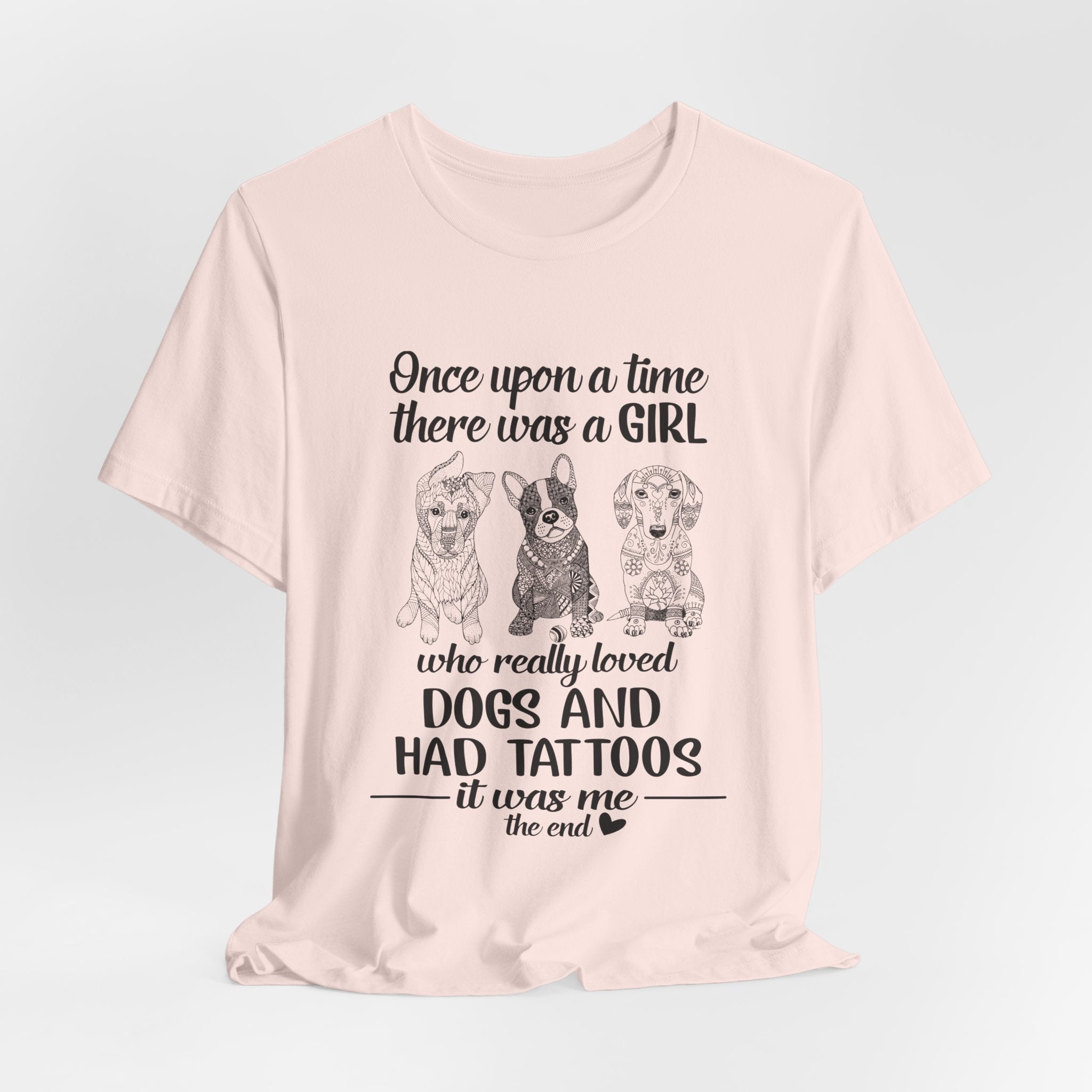 Girl Loved Dogs & Tattoos T-Shirt | Dog Lover Gift for Her
